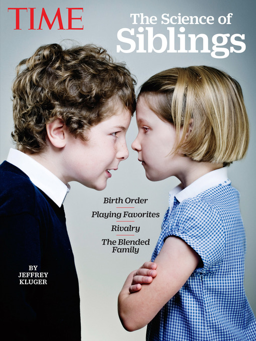 Title details for the Science of Siblings by The Editors of TIME - Available